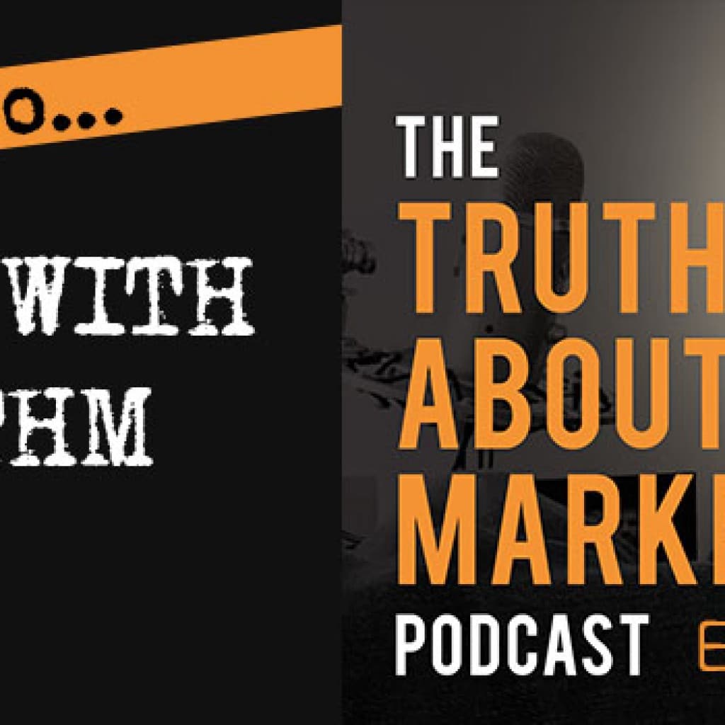 The Truth About Marketing - Episode 10 - How To: Write With Rhythm