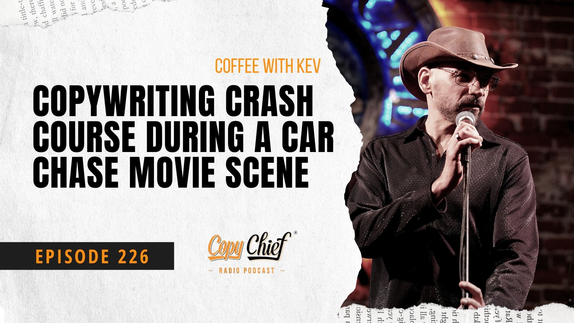 EP 226: Coffee With Kev - Copywriting Crash Course During A Car Chase ...