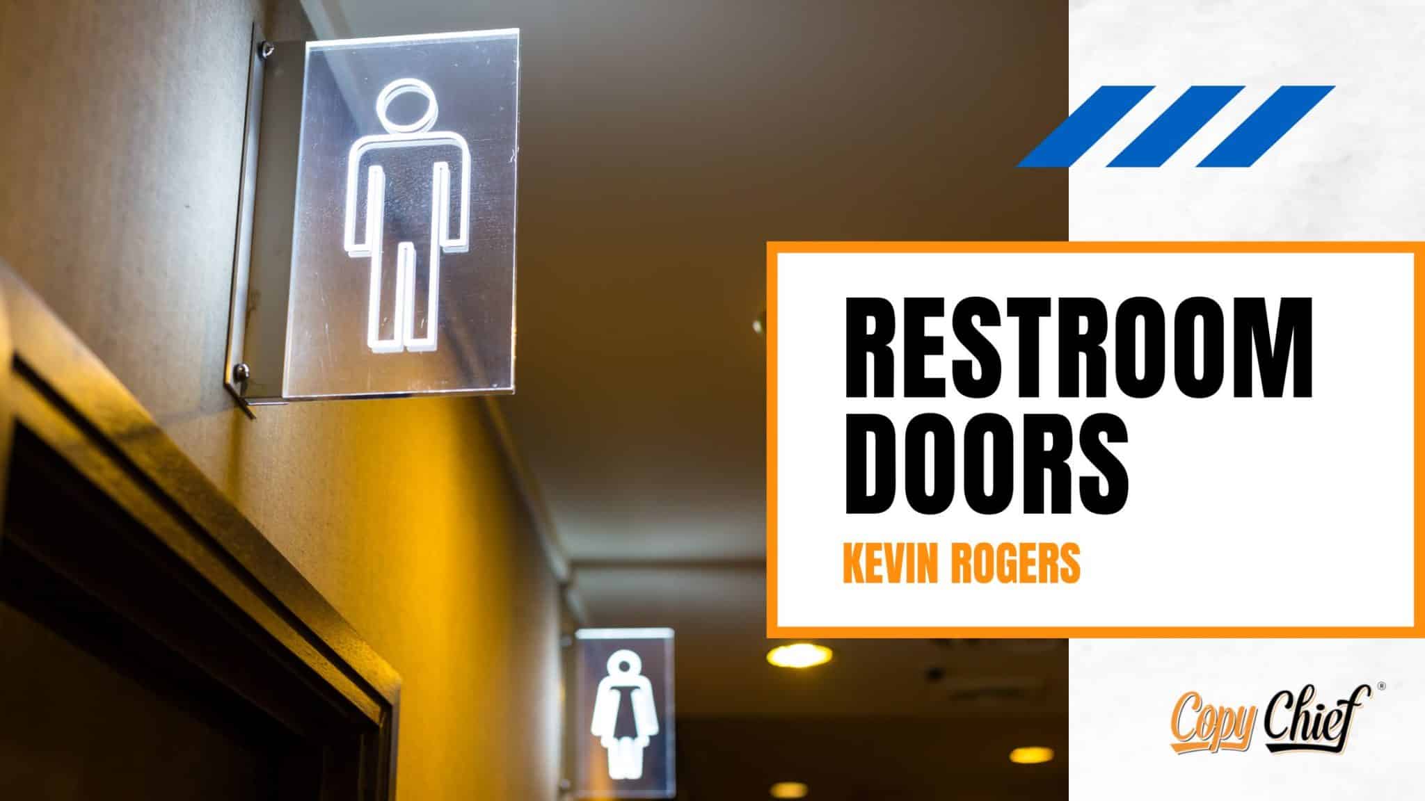 Restroom doors The 1 Copywriter Forum & Community Kevin Roger's CopyChief