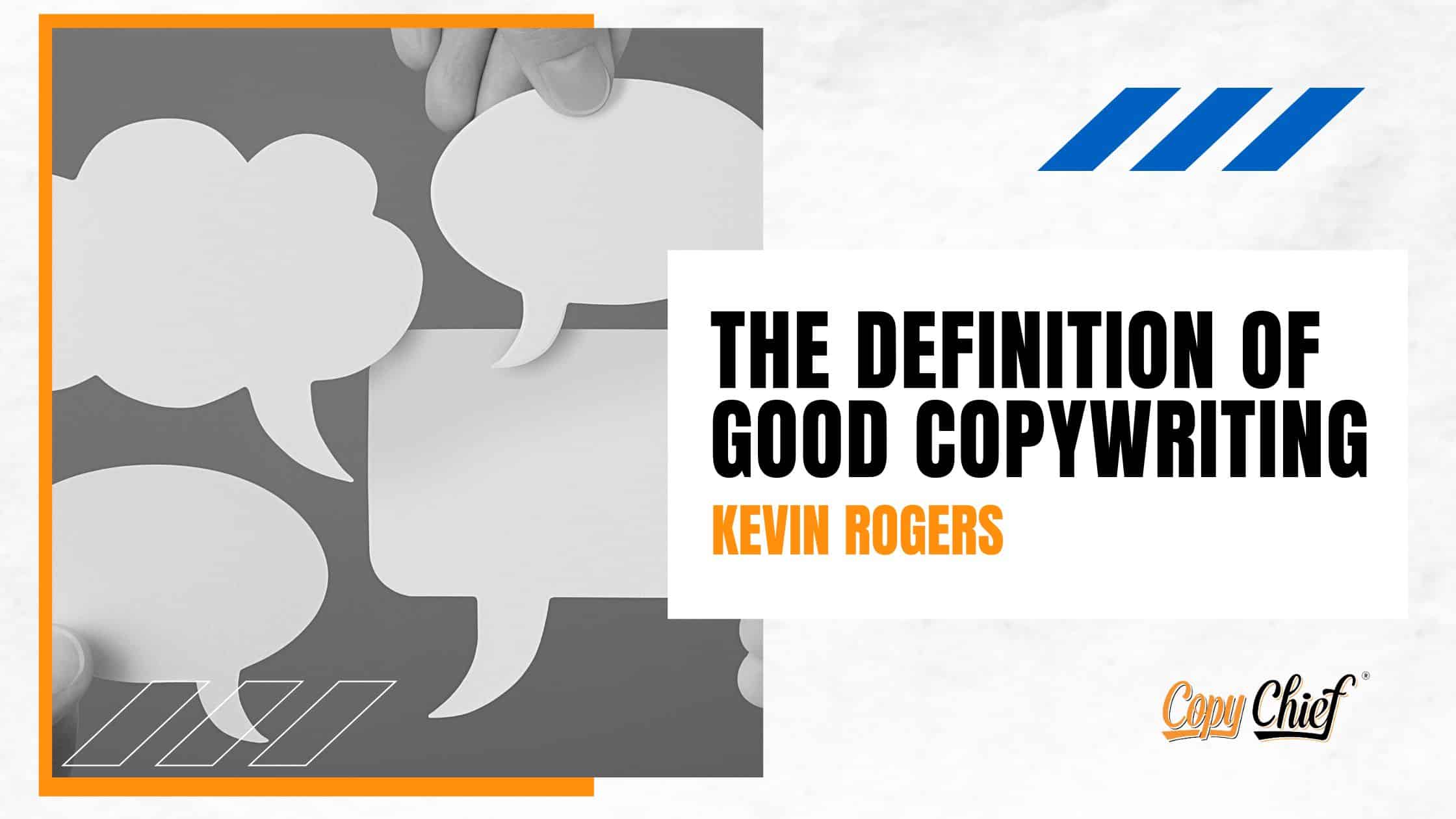 The definition of good copywriting The 1 Copywriter Forum