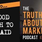 The Truth About Marketing: 20 - How To Be Good Enough To Get Paid